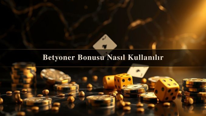 Betyoner Bonusu