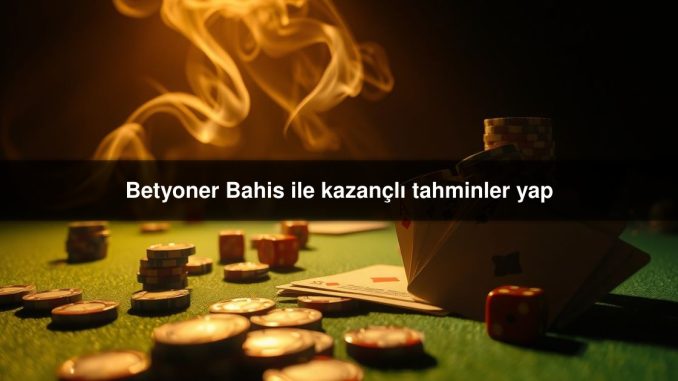 Betyoner Bahis